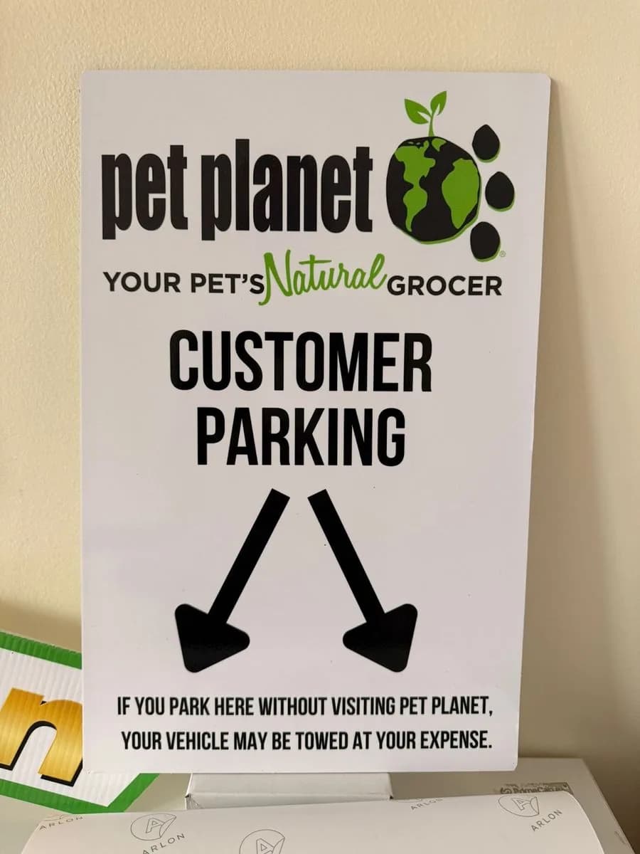 Pet Planet customer parking sign printed by True Color in Saskatoon